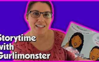 Storytime with Gurlimonster - Episode 11